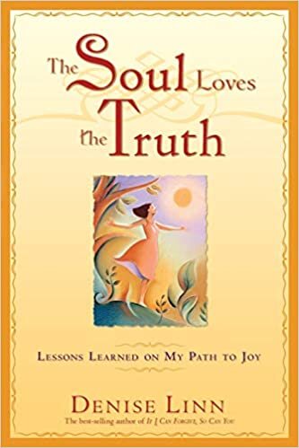 The Soul Loves The Truth: Lessons Learned On My Path To Joy indir