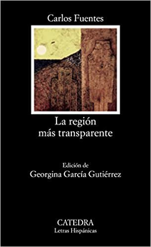 La Region Mas Transparente: La Region Mas Transparente (Letras Hispanicas)