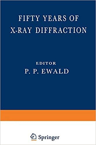 Fifty Years of X-Ray Diffraction: Dedicated to the International Union of Crystallography on the Occasion of the Commemoration Meeting in Munich July 1962 indir