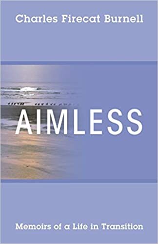 Aimless: Memoirs of a Life in Transition