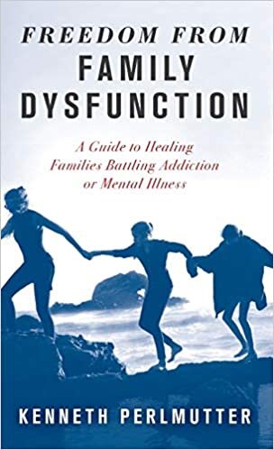 Freedom from Family Dysfunction: A Guide to Healing Families Battling Addiction or Mental Illness indir