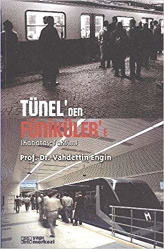 Tünel'den Füniküler'e (Kabataş-Taksim)