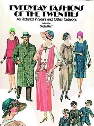 Everyday Fashions of the Twenties as Pictured in Sears and Other Catalogs (Sears Catalogs) (Dover Fashion and Costumes)