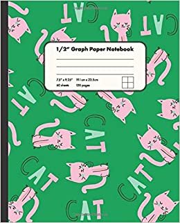 1/2" Graph Paper Notebook: Cartoon Pink Cats on Green Background 1/2 Inch Square Graph Paper Notebook For Math And Drawing | 7.5" x 9.25" Graph Paper ... for Girls Kids s Students for Home School