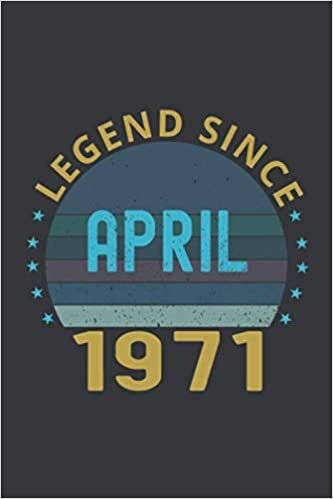 Legend Since April 1971 Notebook:: Birthday gift 50-Year-Old, 50st Birthday Gift for, men and women, girls, boys, Notebook, Journal, turning Birthday Card Alternative, vintage.