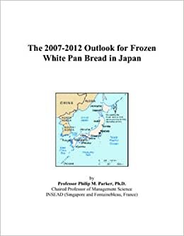 The 2007-2012 Outlook for Frozen White Pan Bread in Japan