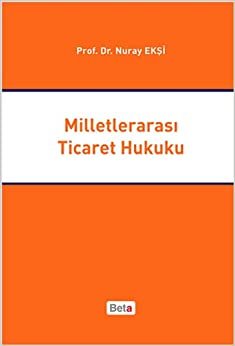 Milletlerarası Ticaret Hukuku (Ciltli)