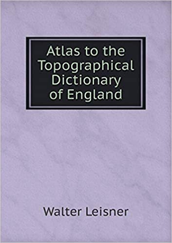 Atlas to the Topographical Dictionary of England