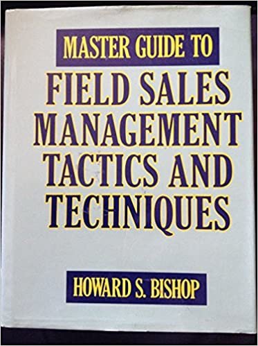 Master Guide to Field Sales Management Tactics and Techniques indir