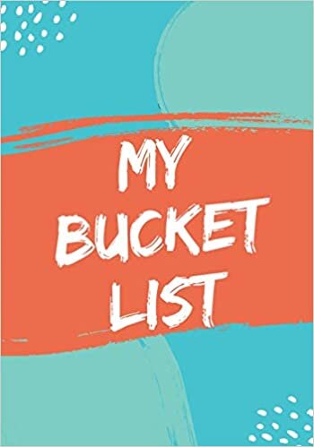 My Bucket List: Guided Prompt Journal for Keeping Track of Your Adventures and Ideas | 100 Entries | Bucket List Journal