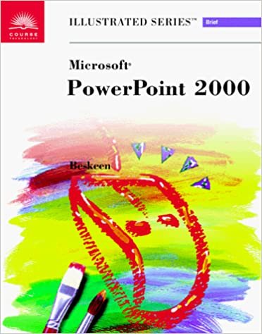 Microsoft Powerpoint 2000 (Illustrated Series): Illustrated Brief Edition