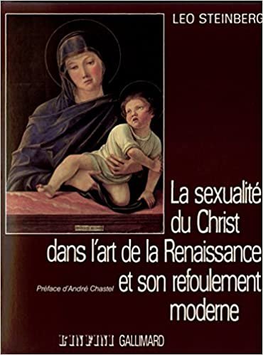 La sexualité du Christ dans l'art de la Renaissance et son refoulement moderne (COLLECTION L'INFINI)