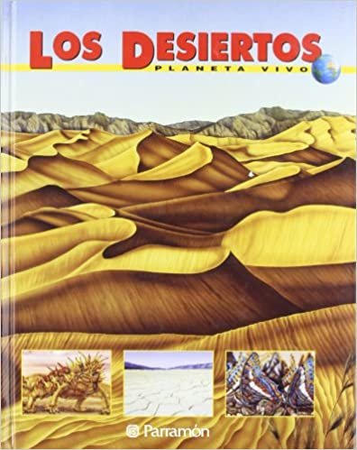 Los Desiertos = Deserts (Coleccion)