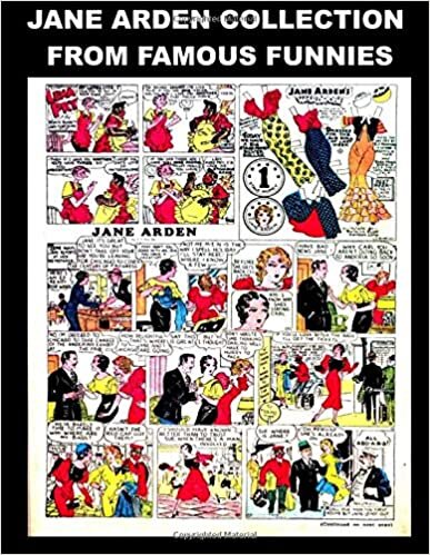 Jane Arden Collection From Famous Funnies: Jane Arden Comic Strips From The Golden Age Comics Famous Funnies - Classic Comic Reprint From Golden Age Reprints