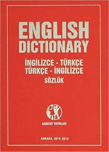 English Dictionary İngilizce - Türkçe Türkçe - İngilizce Sözlük