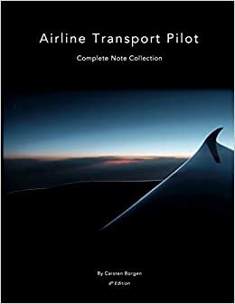 Airline Transport Pilot: Complete Note Collection: Edition 6