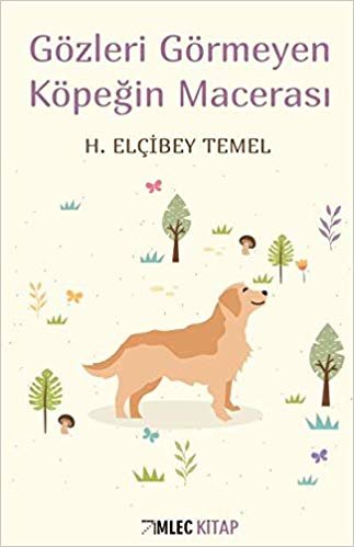 Gözleri Görmeyen Köpeğin Macerası indir