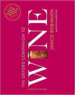 The Oxford Companion to Wine 4/e (Oxford Companions)