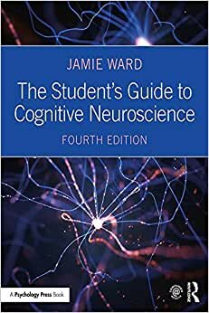 The Student's Guide to Cognitive Neuroscience indir