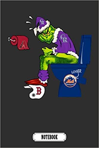 The Grinch Colorado Rockies Shit On Other Teams MLB Weekly Planner Notebook .