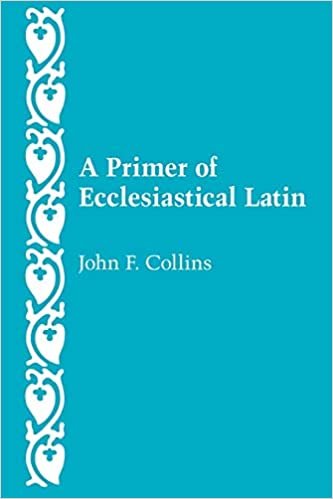 A Primer of Ecclesiastical Latin