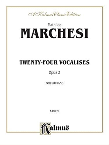 Twenty-Four Vocalises for Soprano, Op. 3 (A Kalmus Classic Edition)