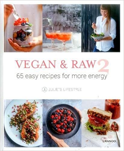 Vegan & Raw 2: 65 Easy Recipes for More Energy indir