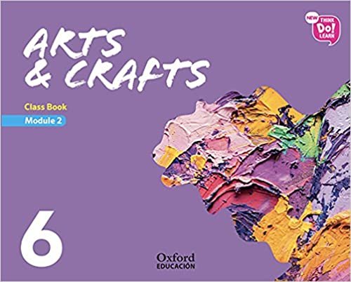 New Think Do Learn Arts & Crafts 6 Module 2. Class Book indir