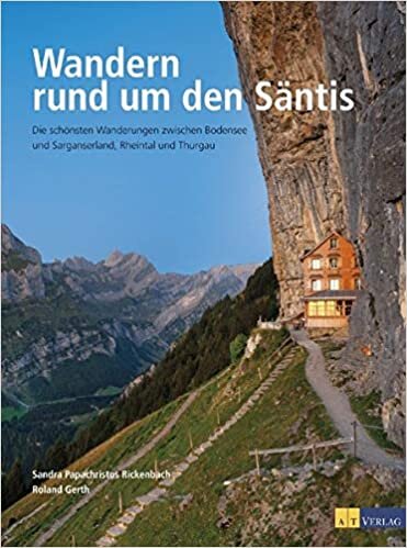 Wandern rund um den Säntis: Die schönsten Wanderungen zwischen Bodensee und Sarganserland, Rheintal und Thurgau indir