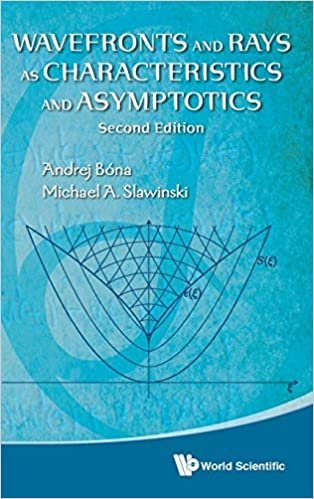 Wavefronts and Rays: As Characteristics and Asymptotics indir