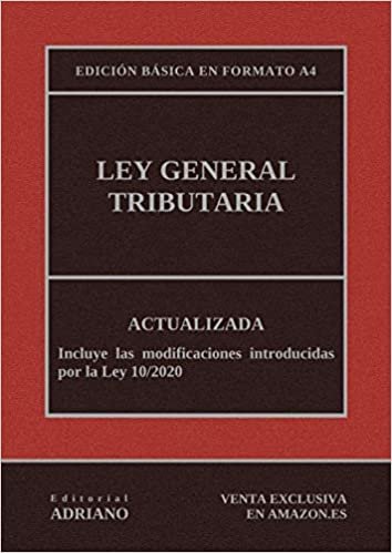 Ley General Tributaria (Edición básica en formato A4): Actualizada, incluyendo la última reforma recogida en la descripción