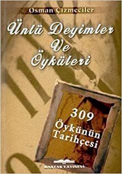 ÜNLÜ DEYİMLER VE ÖYKÜLERİ