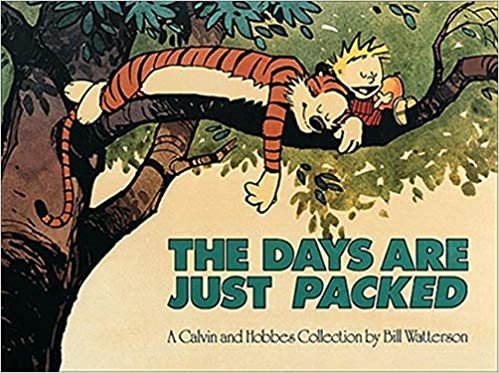 The Days Are Just Packed (Calvin and Hobbes)