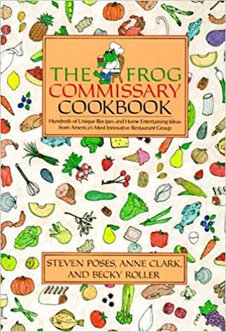 The Frog Commissary Cookbook: Hundreds of Unique Recipes and Home Entertaining Ideas from America's Most Innovative Restaurant Group indir