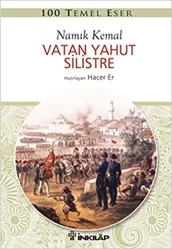 Vatan Yahut Silistre: 100 Temel Eser