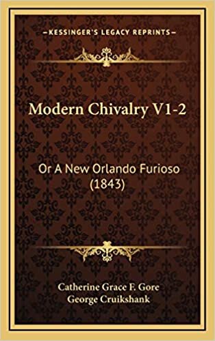 Modern Chivalry V1-2: Or A New Orlando Furioso (1843)