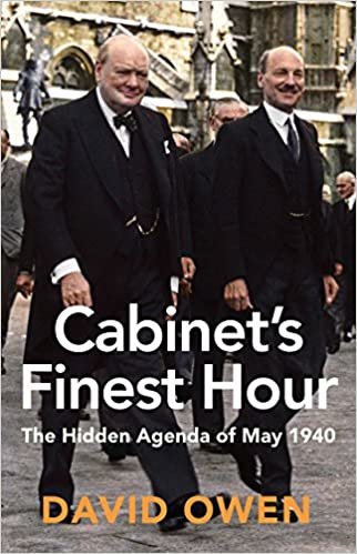 Cabinet's Finest Hour: The Hidden Agenda of May 1940
