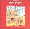 Sternzeichenbücher: Der Stier: Johann Mayrs neue Satierkreiszeichen - 21. April bis 20. Mai
