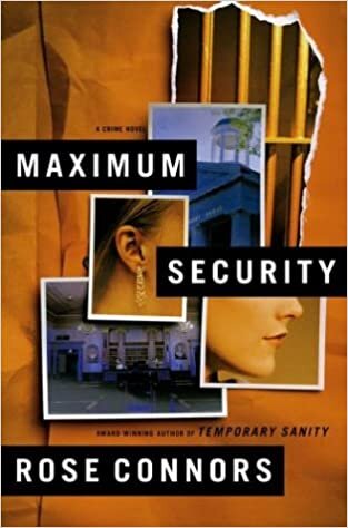 Maximum Security: A Crime Novel