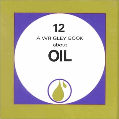Oil: Wrigley No.12 (Wrigley Books) indir