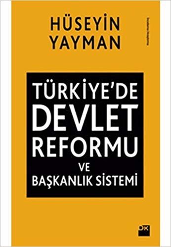 Türkiye'de Devlet Reformu ve Başkanlık Sistemi indir