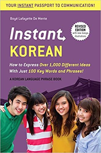 Instant Korean: How to Express Over 1,000 Different Ideas with Just 100 Key Words and Phrases! (a Korean Language Phrasebook) (Instant Phrasebook) (Instant Phrasebook Series) indir