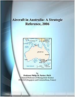 Aircraft in Australia: A Strategic Reference, 2006 indir