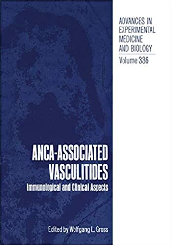 ANCA-Associated Vasculitides: Immunological and Clinical Aspects: Immunological and Clinical Aspects - Proceedings of the Fourth International ... in Experimental Medicine and Biology)