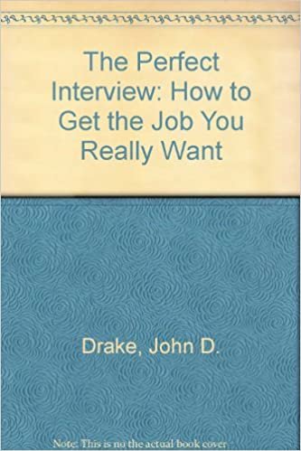 The Perfect Interview: How to Get the Job You Really Want indir