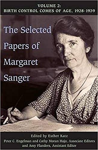 The Selected Papers of Margaret Sanger: Birth Control Comes of Age, 1928-19 v. 2 (Selected Papers of Margaret Sanger)