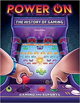 Power On: The History of Gaming (Gaming and Esports) indir