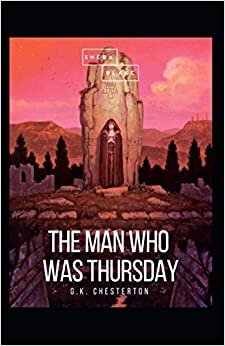 The Man Who Was Thursday: A Nightmare(Illustrated Edition) indir