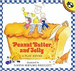 Peanut Butter and Jelly: A Play Rhyme (Picture Puffin Books)