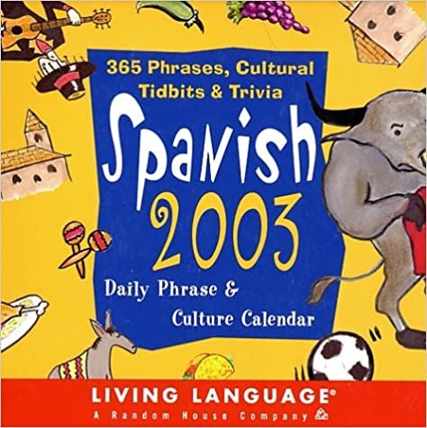 Spanish 2003 Daily Phrase & Culture Calendar: Daily Phrase & Culture Calendar: Daily Phrase & Culture Calendar (Daily Phrase Calendars) indir
